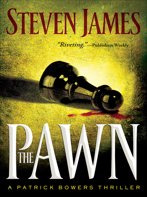 Title details for The Pawn by Steven James - Available